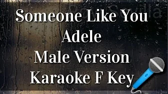 Someone Like You Male Version F Major Key - Adele Piano Karaoke Someone Like You Male Version F Major Key - Adele Piano Karaoke