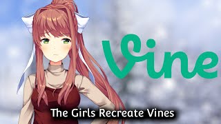 Ddlc Mod - The Girls Recreate Vines