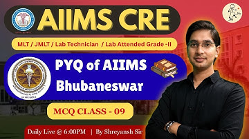 AIIMS CRE-4  Lab Technician LIVE MCQ Class | BMLT & DMLT  | class #09 By Shreyansh Sir #aiimscre4