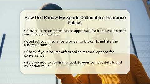 How Do I Renew My Sports Collectibles Insurance Policy? - The Memorabilia Zone