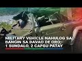 Military vehicle nahulog sa bangin sa Davao de Oro; 1 sundalo, 2 CAFGU patay | ABS-CBN News