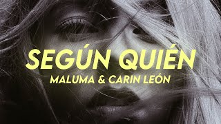 Maluma, Carin León - Según Quien (Letra)