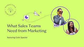 What Sales Teams Need from Marketing (And Why Most Get It Wrong)