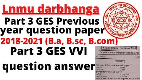 lnmu part 3 ges previous year question paper | 2018 | part-1 | lnmu part 3 ges class | ba bsc bcom |