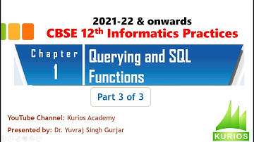 CBSE 12th Informatics Practicss 2021-22  Chapter-1 Querying and SQL Functions (Part- 3 of 3)