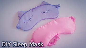 DIY Sleeping Mask | Silk Sleep Eye Mask | Free Pattern