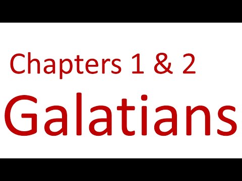 Epistle to the Galatians Chapters 1 & 2
