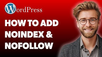 How To Add Noindex And Nofollow To Page In Wordpress [2025 Guide]