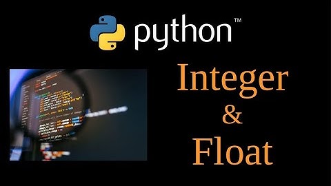 Python Tutorial - Integer and Float, Math Operators, Type Conversion, Lesson 3