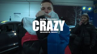 Supa sKKinny - Crazy (2handys remix)