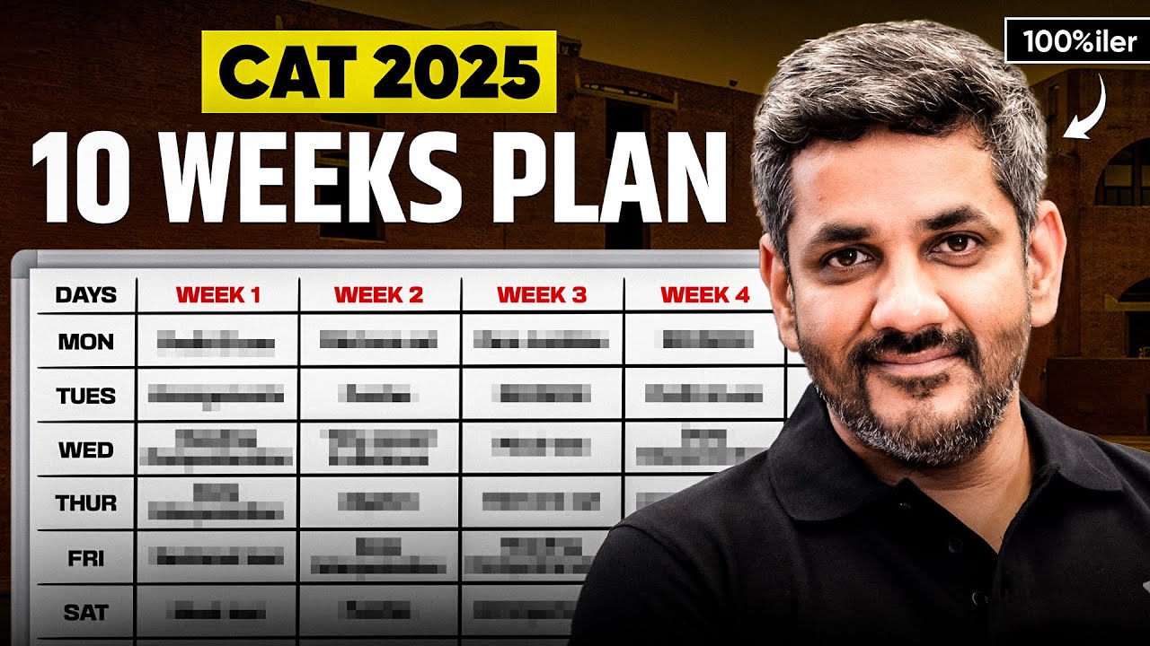 10 Weeks Plan = 100%ile in CAT 2025 | Smart Plan by 100%iler - YouTube