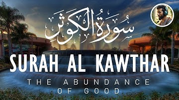 108 Surah Al-Kawthar (The Abundance) | سورة الكوثر | #surahalkausar #surahkawthar #quran #islam