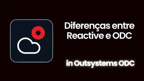 Outsystems #odc passo a passo #2 - Diferenças entre Reactive e ODC Studio PT-pt