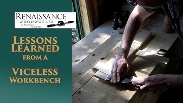 Lessons Learned from a Vise-less Workbench