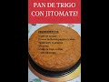 Pan de Trigo con Jitomate.