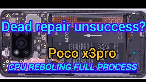 Poco X3 Pro CPU reballing tutorial || Poco X3 Pro Dead Repair Unsuccess