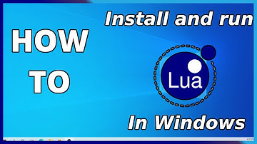 How to install and run Lua in Windows