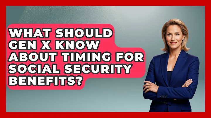 What Should Gen X Know About Timing for Social Security Benefits? | The Gen X Rewind News