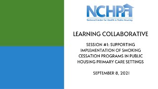 Session #1: Supporting Implementation of Smoking Cessation Programs in PHPC Settings