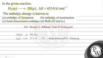 In the given reaction, \[ \mathrm{H}_{2}(g) \longrightarrow 2 \mathrm{H}(g) ; \Delta H=435.0 \ma...