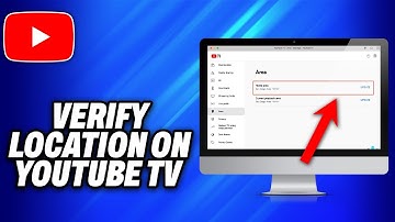 How To Verify Location On Youtube Tv (2025) - Easy Fix