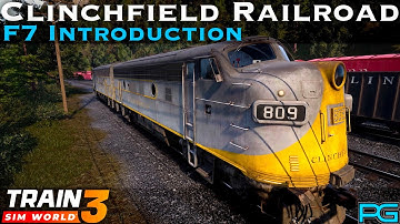 Train Sim World 3 - Clinchfield Railroad - F7 Introduction