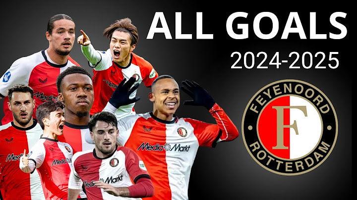 Alle Doelpunten Feyenoord Rotterdam 2024/2025
