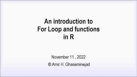 An Introduction to For Loops and Functions in R