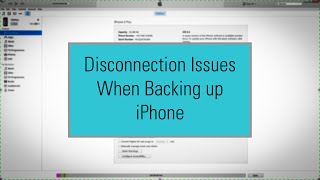 Itunes - How To Fix Iphone Backup Disconnection Problem