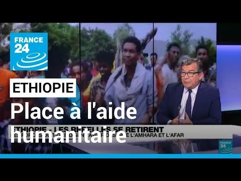 Ethiopie : Les rebelles du Tigré se retirent pour laisser place à l'aide humanitaire • FRANCE 24