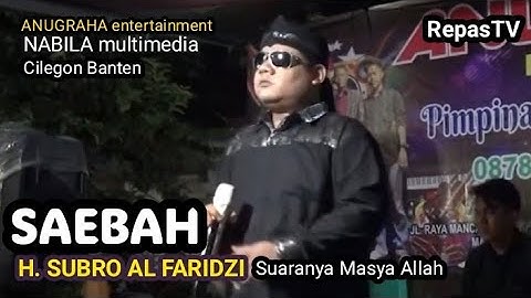 SUBHANALLAH suara Abi Subro Al Faridzi semakin Renyak Dan Gurih. | SAEBAH | RHOMA IRAMA | cover 