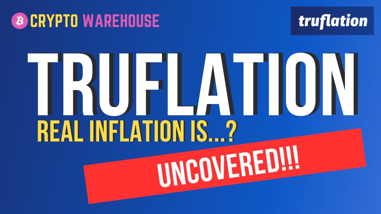 Truflation - Inflation Uncovered!!! - YouTube