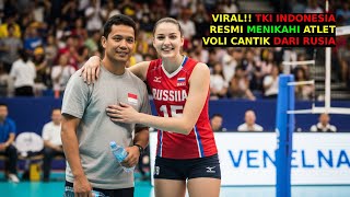 VIRAL‼️ TKI INDONESIA RESMI MENIKAHI ATLET VOLI CANTIK DARI RUSIA