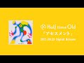 Half time Old「アセスメント」Teaser (イントロver.)