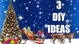 3 DIY IDEAS for Christmas Crafts