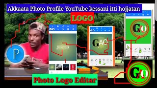 Akkata Logo Photo Profile YouTube kessani itti hojjatan #pixeillab #bestApp #For #Logo 2021