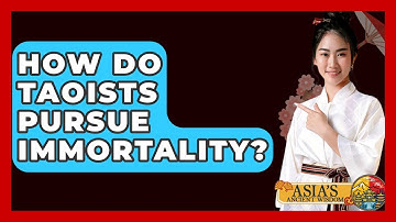 How Do Taoists Pursue Immortality? - Asia