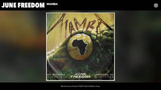 June Freedom - Mamba (Audio)