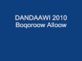 DANDAAWI 2010   Boqoroow Alloow