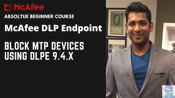 Block MTP Device - McAfee Data Loss Prevention (DLP 9.4)