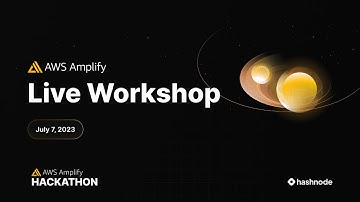 Level Up with AWS Amplify: Join the #AWSAmplifyHackathon Workshop