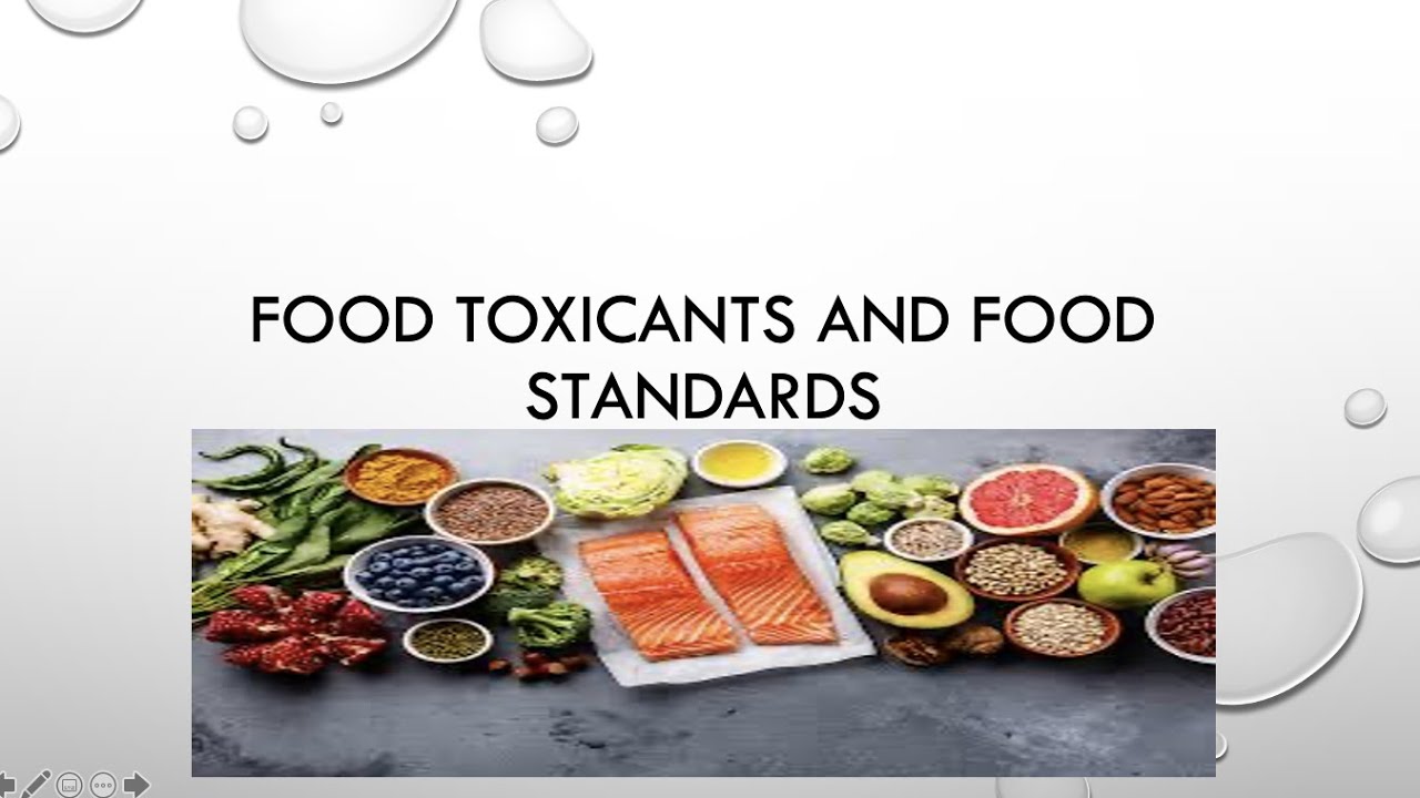 Food Toxicants and Food Standards | Dr. Muzammil Hassan