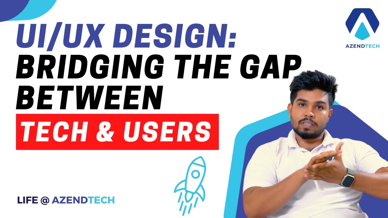 UI/UX Design: Bridging the GAP between Tech & Users - YouTube