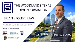 The Woodlands Texas DWI Lawyer - What you need to know about DWI in Montgomery County