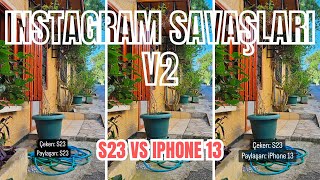 Instagram Hikayestory Testi S23 Vs Iphone 13