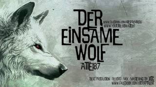 Atte187 - Der einsame Wolf - prod. by XTC Beatz