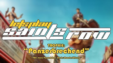 Saints Row: Panzerbrechend - Trophy Guide / Achievement - Armor Piercing