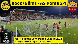 Groundhopping At Aspmyra Stadion Bodøglimt - As Roma 2-1 Europa Conference League 07.04.2022