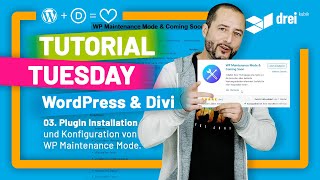 WordPress &amp; Divi Tutorial 2022 Deutsch, 03: PlugIn Installation &amp; Konfiguration WP Maintenance Mode