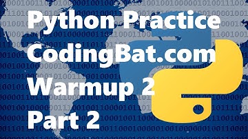 Python 3 Practice Codingbat Warmup 2 Part 2